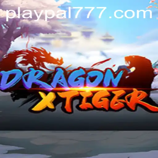 Experience Adventure in DragonXTiger with Playpal77